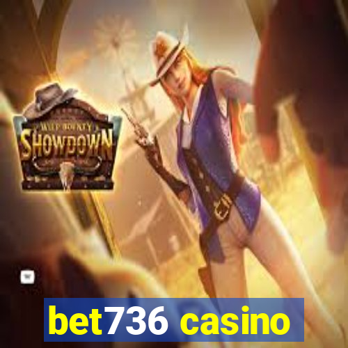 bet736 casino