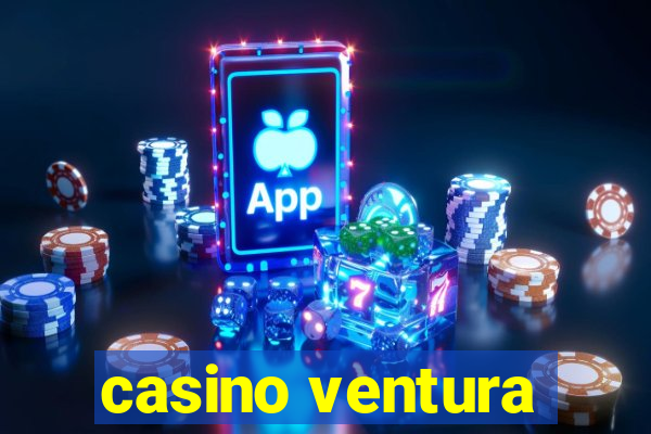 casino ventura