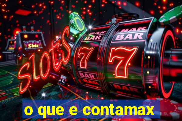 o que e contamax