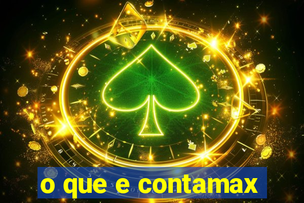 o que e contamax