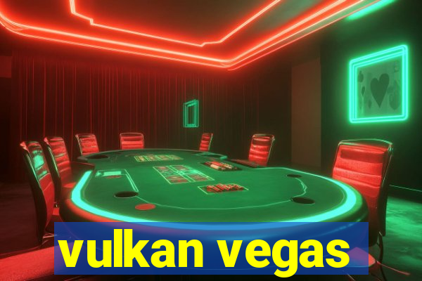 vulkan vegas