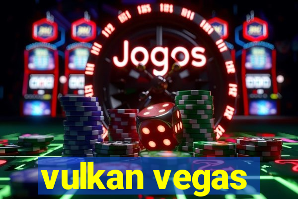 vulkan vegas