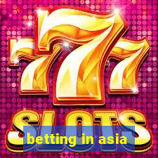 betting in asia