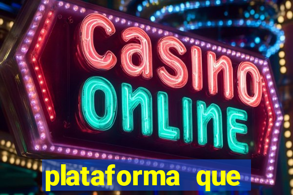 plataforma que est谩 pagando agora