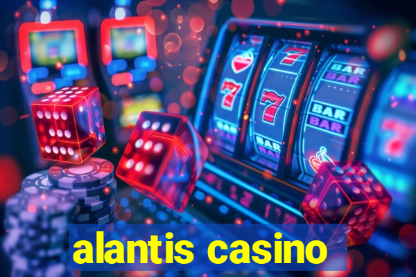 alantis casino