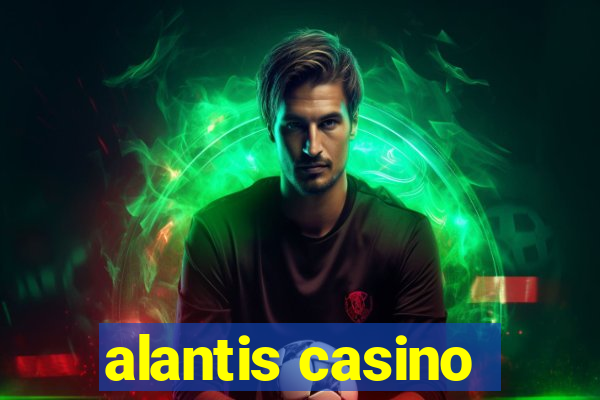 alantis casino