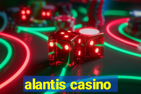 alantis casino