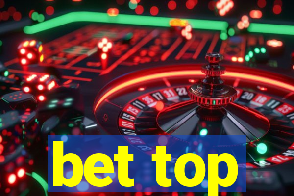 bet top