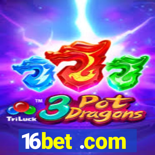 16bet .com