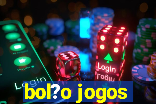 bol?o jogos