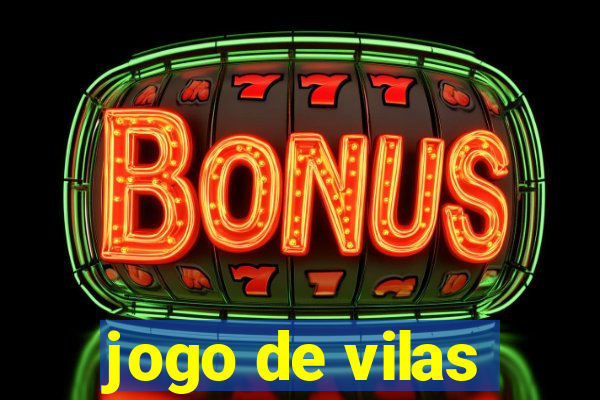 jogo de vilas