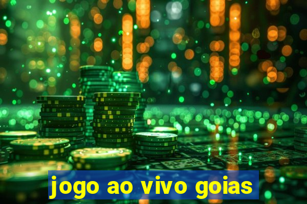 jogo ao vivo goias