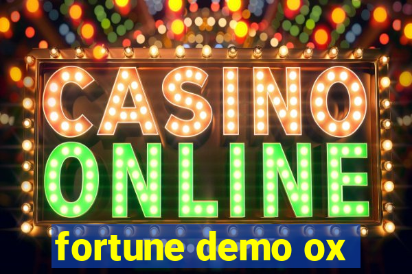 fortune demo ox