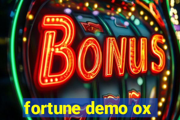 fortune demo ox