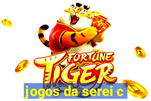 jogos da serei c