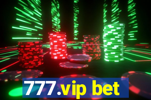 777.vip bet