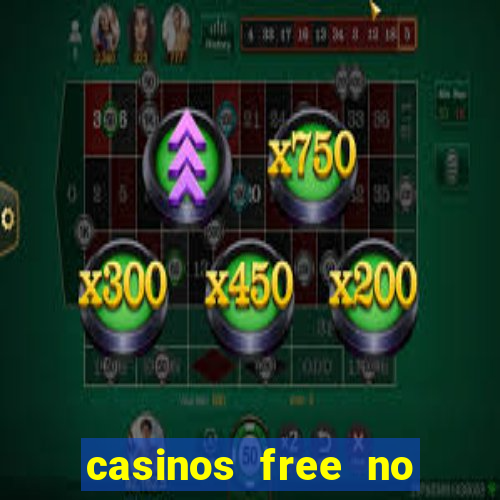 casinos free no deposit bonus