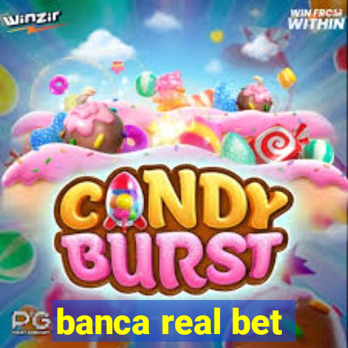 banca real bet