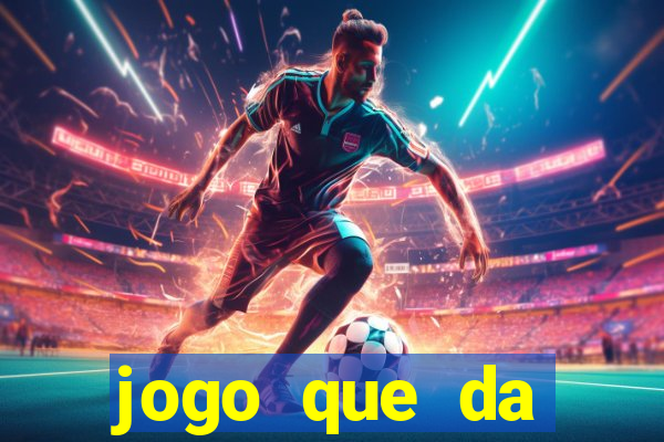 jogo que da dinheiro de verdade 2020