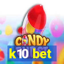 k10 bet