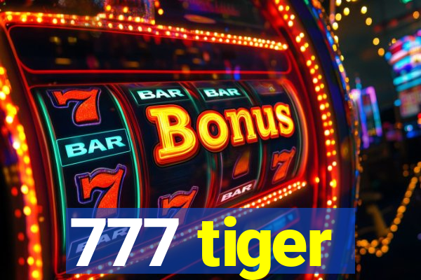 777 tiger