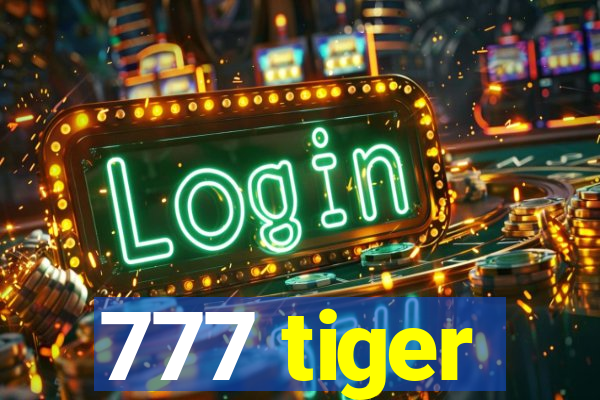 777 tiger