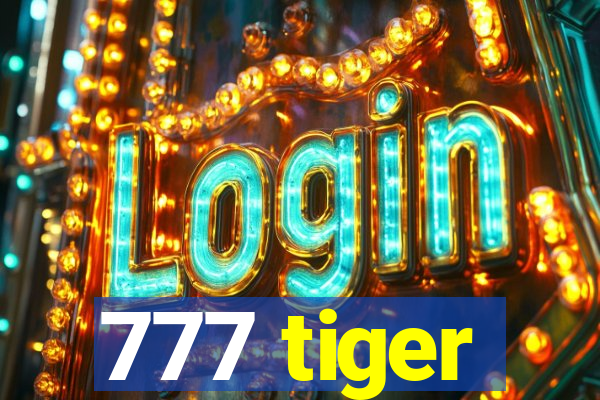 777 tiger