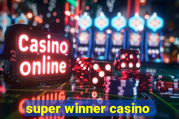 super winner casino