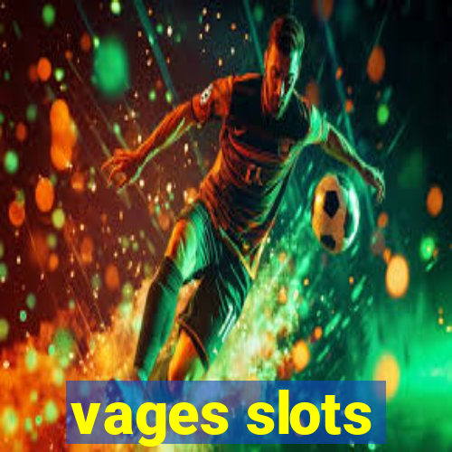 vages slots