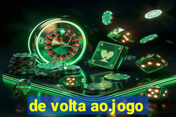 de volta ao.jogo