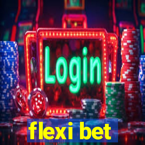 flexi bet