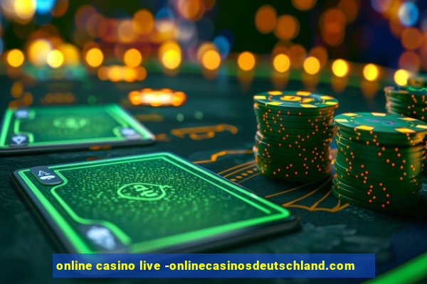 online casino live -onlinecasinosdeutschland.com