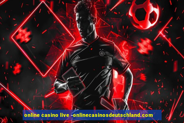 online casino live -onlinecasinosdeutschland.com