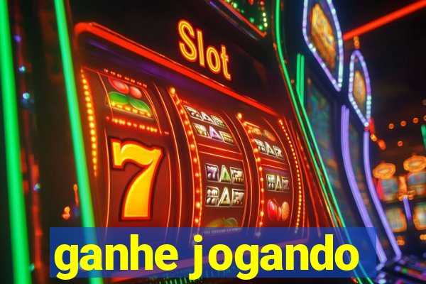 ganhe jogando