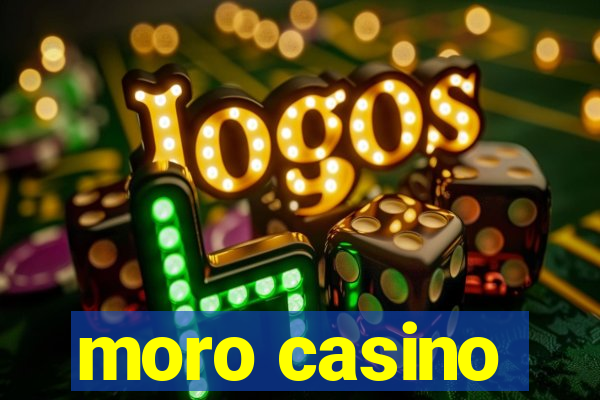 moro casino