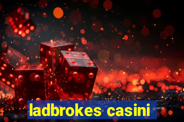 ladbrokes casini