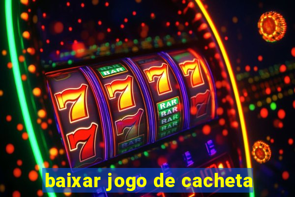 baixar jogo de cacheta