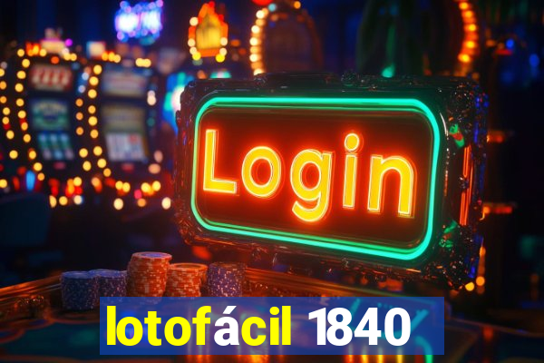 lotofácil 1840