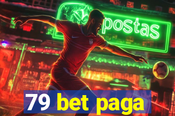 79 bet paga