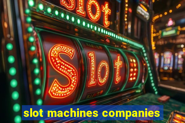 slot machines companies