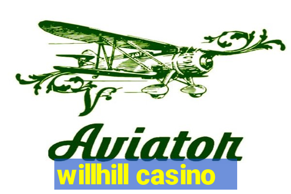 willhill casino