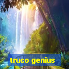 truco genius