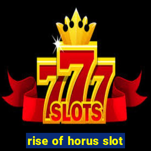 rise of horus slot