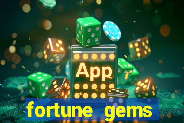 fortune gems slot-tada jogos