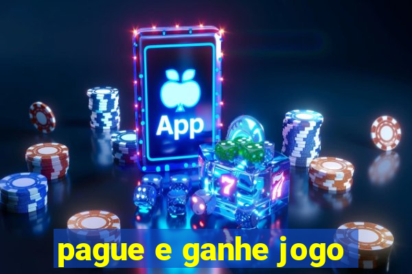 pague e ganhe jogo