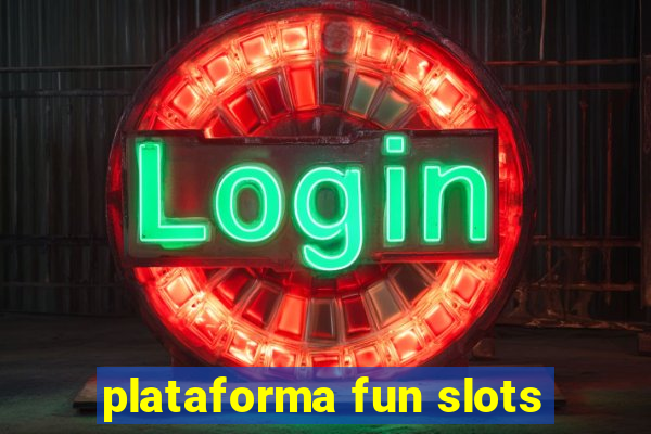 plataforma fun slots