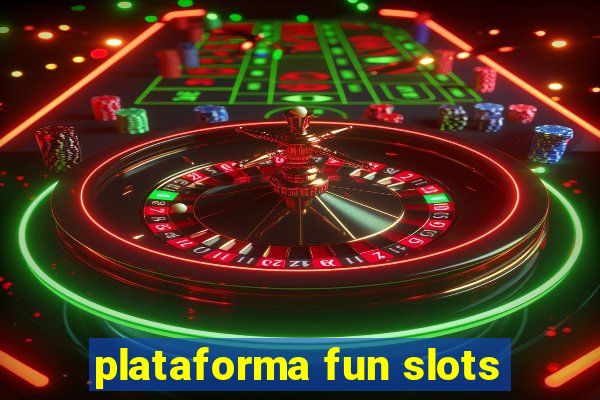 plataforma fun slots