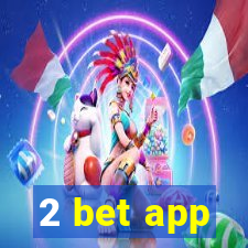 2 bet app