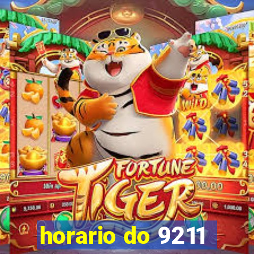 horario do 9211