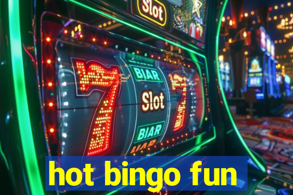 hot bingo fun